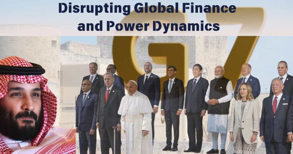 Saudi Arabia G7 Summit Showdown - Disrupting Global Finance and Power Dynamics