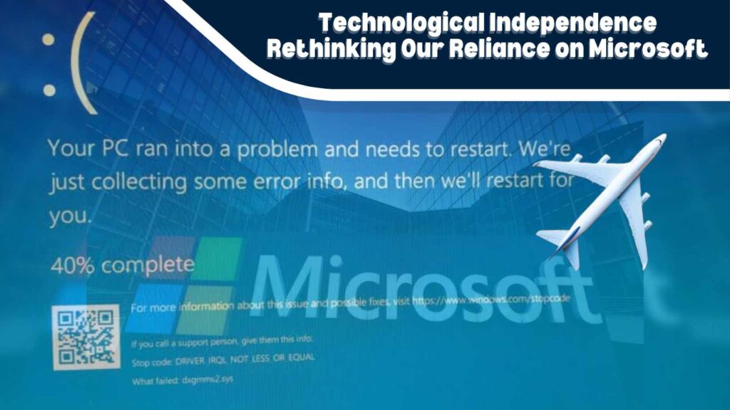 Technological Independence: Rethinking Our Reliance on Microsoft