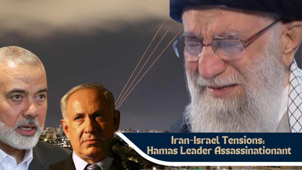 Image depicting the escalating tensions between Iran and Israel after the assassination of Hamas leader Ismail Haniyeh in Tehran.